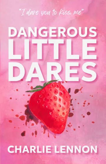 Dangerous Little Dares by Charlie Lennon