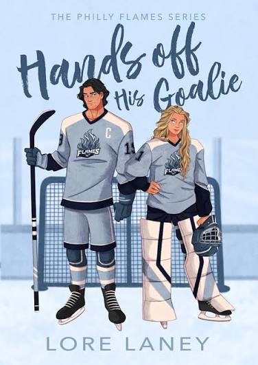 Hands Off His Goalie by Lore Laney